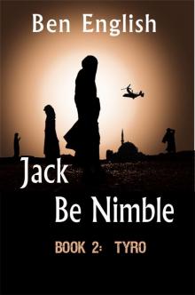 Jack Be Nimble: Tyro Book 2