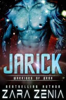 Jarick: A Sci-Fi Alien Romance (Warriors of Orba Book 2)