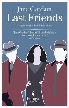 Last Friends (Old Filth Trilogy)