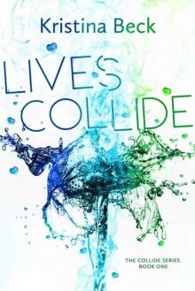 Lives Collide (Collide #1)