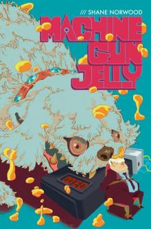 Machine Gun Jelly (Big Bamboo Book 1)