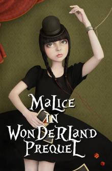 Malice in Wonderland Prequel