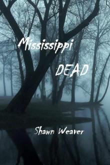 Mississippi DEAD