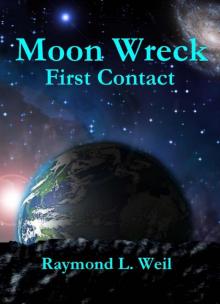 Moon Wreck: First Contact (The Slaver Wars # 1)