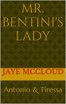 Mr. Bentini's Lady: The Beginning (The Bentini Brothers Book 1)