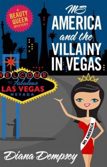 Ms America and the Villainy in Vegas (Beauty Queen Mysteries No. 2)