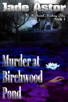 Murder at Birchwood Pond