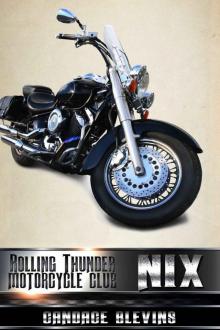 Nix: The Rolling Thunder Motorcycle Club, Book 7.5