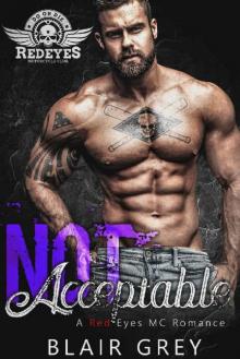 Not Acceptable Red Eyes MC Romance Series - Book #3)