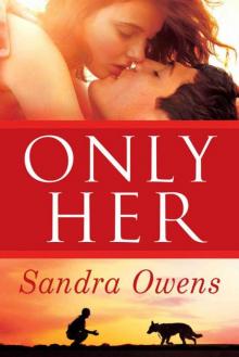 Only Her (A K2 Team Novel)