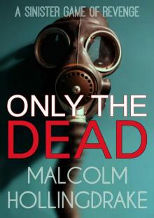 Only The Dead: an explosive new detective series