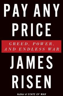 Pay Any Price: Greed, Power, and Endless War