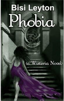 Phobia (Interracial Paranormal Romance) (Wisteria)