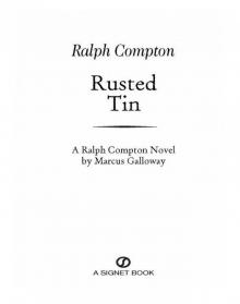 Ralph Compton Rusted Tin