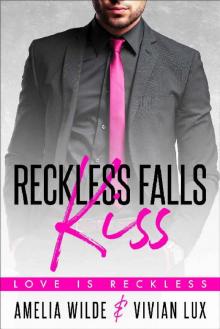 Reckless Falls Kiss