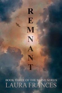 Remnant (The Slave Series Book 3)