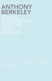 Roger Sheringham and the Vane Mystery