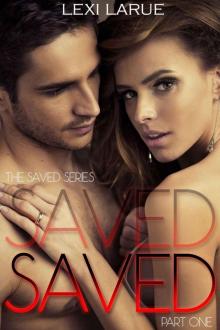 Saved: A Billionaire Romance (The Saved Series Book 1)