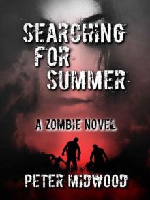 Searching For Summer: A Zombie Novel