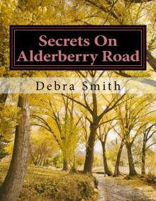 Secrets On Alderberry Road: Shattered hearts and broken dreams