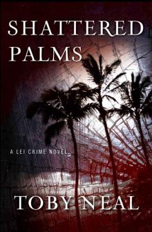 Shattered Palms (Lei Crime Series)