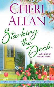 Stacking the Deck (A Betting on Romance Novel Book 2)