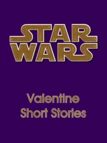 Star Wars: Valentine Stories