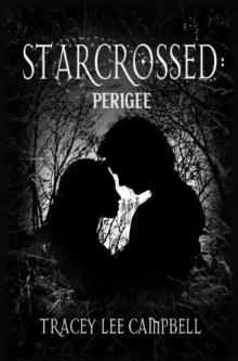 Starcrossed: Perigee - A paranormal romance trilogy