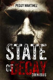 State of Decay (Omnibus (Parts 1-4))