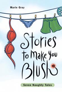 Stories to Make You Blush: Seven Naughty Tales