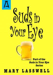 Suds In Your Eye