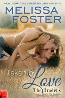 Taken by Love (Love in Bloom: The Bradens #7)