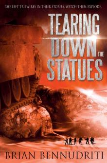 Tearing Down The Statues