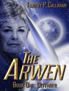 The Arwen Book one: Defender