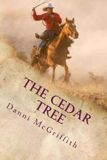 The Cedar Tree (Love Is Not Enough)