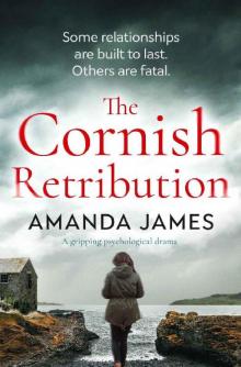 The Cornish Retribution : a gripping psychological drama