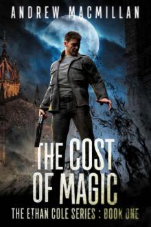 The Cost of Magic (The Ethan Cole Series Book 1)