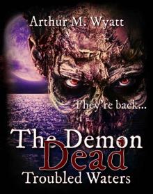 The Demon Dead (Book 2): Troubled Waters