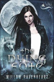 The Dying Fate (The Umbra Chronicles Book 1)