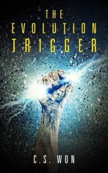 The Evolution Trigger (Evolution Trigger Trilogy Book 1)