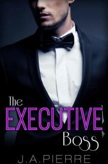 The Executive Boss (Billionaire Boss Book 2)