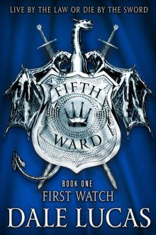 The Fifth Ward--First Watch