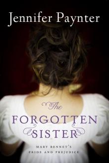 The Forgotten Sister: Mary Bennet's Pride and Prejudice