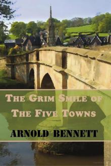 The Grim Smile of the Five Towns