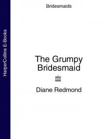 The Grumpy Bridesmaid