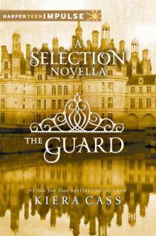 The Guard: A Selection Novella (HarperTeen Impulse)