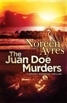 The Juan Doe Murders: A Smokey Brandon Thriller