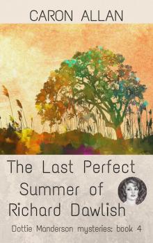 The Last Perfect Summer of Richard Dawlish