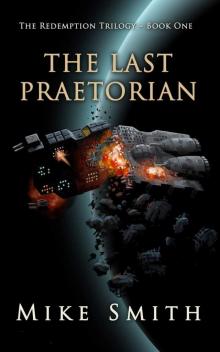 The Last Praetorian (The Redemption Trilogy)