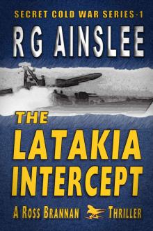 The Latakia Intercept_A Ross Brannan Thriller